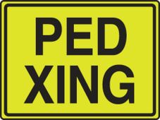 Fluorescent Yellow-Green Sign: Ped Xing