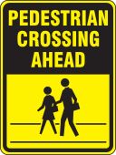 Bicycle & Pedestrian Sign: Pedestrian Crossing Ahead