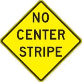 Surface & Driving Conditions Sign: No Center Stripe