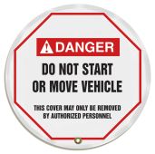 ANSI Danger Steering Wheel Message Cover: Do Not Start Or Move Vehicle