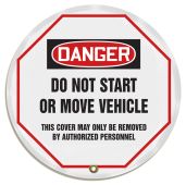 OSHA Danger Steering Wheel Message Cover: Do Not Start Or Move Vehicle
