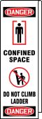 Ladder Shield™ OSHA Danger Wrap: Confined Space Do Not Climb Ladder