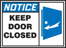 OSHA Notice Safety Label: Keep Door Closed