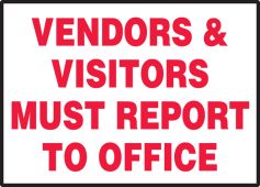 Safety Label: Vendors And Visitors Must Report To Office