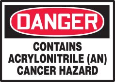 OSHA Danger Safety Label: Contains Acrylonitrile (An) - Cancer Hazard