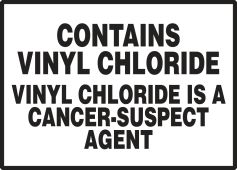 Safety Label: Contains Vinyl Chloride - Vinyl Chloride Is A Cancer-Suspect Agent