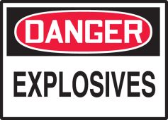 OSHA Danger Safety Label: Explosives