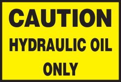 Safety Label: Caution - Hydraulic Oil Only
