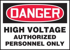 OSHA Danger Safety Label: High Voltage - Authorized Personnel Only