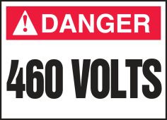 ANSI Danger Electrical Safety Label: 460 Volts
