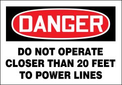 OSHA Danger Safety Label: Do Not Operate Closer Than 20 Feet To Power Lines