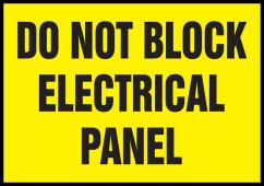 Electrical Safety Labels: Do Not Block Electrical Panel