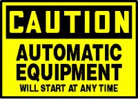 OSHA Caution Safety Label: This Equipment Starts and Stops Automatically with image
