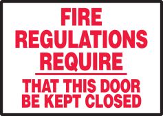 Safety Label: Fire Regulations Require That This Door Be Kept Closed
