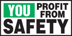 Safety Label: You Profit From Safety