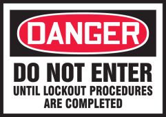 OSHA Danger Lockout/Tagout Label: Do Not Enter Until Lockout Procedures Are Complete