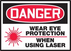 OSHA Danger Safety Label: Wear Eye Protection When Using Laser