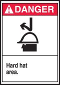 ANSI Danger Safety Label: Hard Hat Area