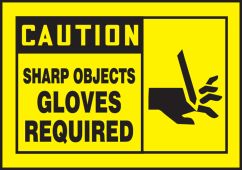 OSHA Caution Safety Label: Sharp Objects - Gloves Required