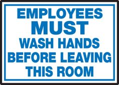 Safety Label: Employees Must Wash Hands Before Leaving This Room