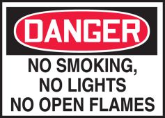 OSHA Danger Safety Label: No Smoking, No Lights, No Open Flames