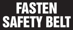 Safety Label: Fasten Safety Belt