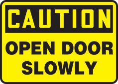 OSHA Caution Safety Sign: Open Door Slowly