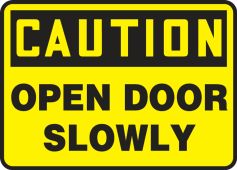 Contractor Preferred OSHA Caution Safety Sign: Open Door Slowly
