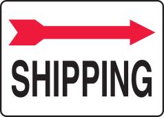 Safety Sign: Shipping (Right Arrow)