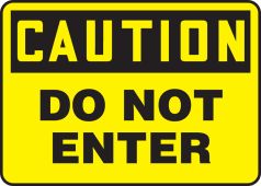 OSHA Caution Safety Sign: Do Not Enter