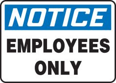 OSHA Notice Safety Signs: Employees Only