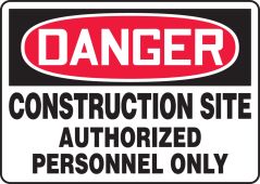 OSHA Danger Safety Sign: Construction Site - Authorized Personnel Only