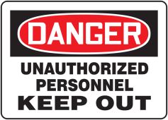 OSHA Danger Safety Sign: Unauthorized Personnel Keep Out