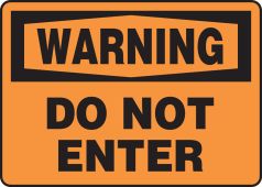 OSHA Warning Safety Sign: Do Not Enter