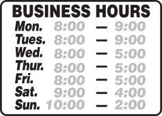 Semi-Custom Safety Sign: Business Hours