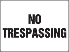 Really BIGSigns™: No Trespassing