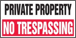 Private Property Safety Sign: No Trespassing
