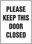 Safety Sign: Please Keep This Door Closed