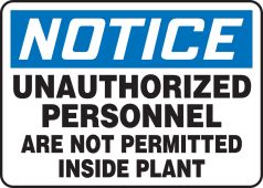 OSHA Notice Safety Sign: Unauthorized Personnel Are Not Permitted Inside Plant