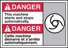 Bilingual ANSI Danger Safety Sign: This Machine Stops and Starts Automatically