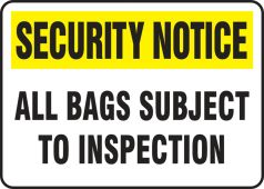 Security Notice Safety Sign: All Bags Subject To Inspection