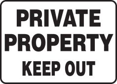 Safety Sign: Private Property - Keep Out