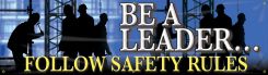Safety Banners: Be A Leader - Follow Safety Rules