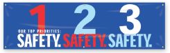 Safety Banners: Our Top Priorities - 1 Safety 2 Safety 3 Safety