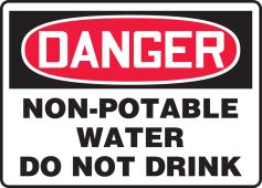OSHA Danger Safety Sign: Non-Potable Water - Do Not Drink