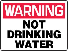 Warning Safety Sign: Not Drinking Water