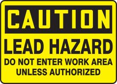 OSHA Caution Safety Sign: Lead Hazard - Do Not Enter Work Area Unless Authorized