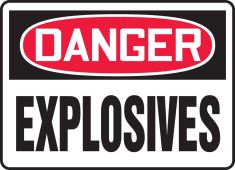 OSHA Danger Safety Sign: Explosives