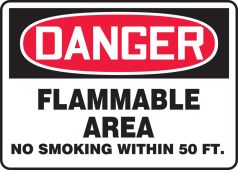 OSHA Danger Safety Sign: Flammable Area - No Smoking Within 50 FT.