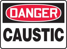 OSHA Danger Safety Sign: Caustic